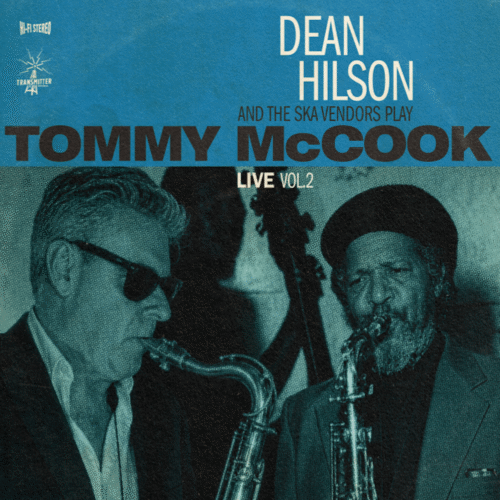 Dean Hilson & The Ska Vendors - Tommy McCook Studio, Vol 2